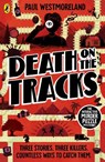 Death on the Tracks - Paul Westmoreland - 9780241723401
