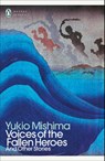 Voices of the Fallen Heroes - Yukio Mishima - 9780241723616