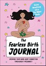 The Fearless Birth Journal - Emma Armstrong - 9780241725122