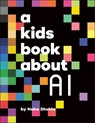 A Kids Book About AI - Neha Shukla - 9780241725948