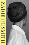 Dead and Alive - Zadie Smith - 9780241729601