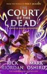 From the World of Percy Jackson: The Court of the Dead (The Nico Di Angelo Adventures) - Rick Riordan ; Mark Oshiro - 9780241731413