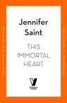 This Immortal Heart - Jennifer Saint - 9780241734711