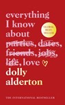 Everything I Know About Love - Dolly Alderton - 9780241735206