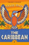 Tales from the Caribbean - Trish Cooke - 9780241737866