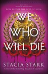 We Who Will Die - Stacia Stark - 9780241740033