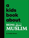 A Kids Book About Being Muslim - Nadia Hasan - 9780241743454
