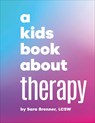 A Kids Book About Therapy - Sara Brenner - 9780241743492