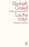 Lois the Witch - Elizabeth Gaskell - 9780241746783