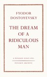 The Dream of a Ridiculous Man - Fyodor Dostoyevsky - 9780241746912