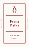 A Hunger-Artist - Franz Kafka - 9780241746929