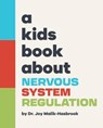 A Kids Book About Nervous System Regulation - Joy Dr Malik-Hasbrook - 9780241747735