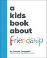A Kids Book About Friendship - Duncan Campbell - 9780241748244