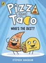 Pizza and Taco: Who's the Best? - Stephen Shaskan - 9780241760086