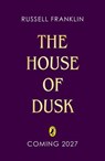 The House of Dusk - Russell Franklin - 9780241785522