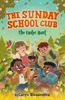 The Sunday School Club: The Easter Hunt - Caryn Rivadeneira - 9780241793541