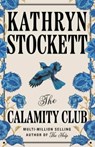 The Calamity Club - Kathryn Stockett - 9780241796917