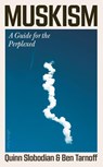 Muskism - Quinn Slobodian ; Ben Tarnoff - 9780241805114