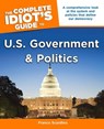 The Complete Idiot's Guide to U.S. Government and Politics - Franco Scardino - 9780241883532