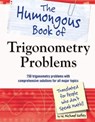 The Humongous Book of Trigonometry Problems - W. Michael Kelley - 9780241885109