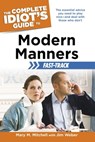 The Complete Idiot's Guide to Modern Manners Fast-Track - Jim Weber ; Mary Mitchell - 9780241885475