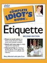 The Complete Idiot's Guide to Etiquette, 2e - Mary Mitchell - 9780241885673