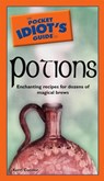 The Pocket Idiot's Guide to Potions - Kerri Connor - 9780241886014