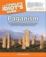 The Complete Idiot's Guide to Paganism - Carl McColman - 9780241886175