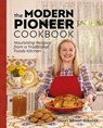 The Modern Pioneer Cookbook - Author Mary Bryant Shrader - 9780241889756