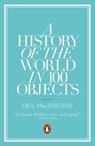 A History of the World in 100 Objects - Dr Neil MacGregor - 9780241951774