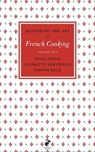 Mastering the Art of French Cooking, Vol.1 - Julia Child ; Louisette Bertholle ; Simone Beck - 9780241953396