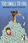 Too Small To Fail - Morris Gleitzman - 9780241955208