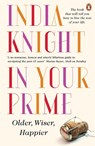 In Your Prime - India Knight - 9780241967836