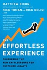 The Effortless Experience - Matthew Dixon ; Nicholas Toman ; Rick DeLisi - 9780241967928