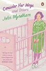 Consider Her Ways - John Wyndham - 9780241972175