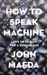 How to Speak Machine - John Maeda - 9780241976630