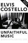 Unfaithful Music and Disappearing Ink - Elvis Costello - 9780241976678