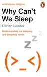 Why Can't We Sleep? - Darian Leader - 9780241984444