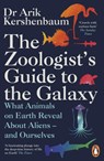 The Zoologist's Guide to the Galaxy - Arik Kershenbaum - 9780241986844