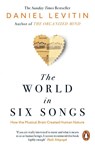 The World in Six Songs - Daniel Levitin - 9780241987810