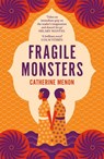 Fragile Monsters - Catherine Menon - 9780241988985