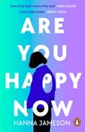 Are You Happy Now - Hanna Jameson - 9780241992630