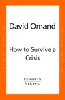 How to Survive a Crisis - David Omand - 9780241995419