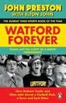 Watford Forever - John Preston ; Elton John - 9780241996911