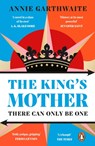 The King’s Mother - Annie Garthwaite - 9780241998687