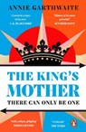 The King’s Mother - Annie Garthwaite - 9780241998687