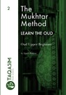 The Mukhtar Method - Oud Upper Beginner - Ahmed Mukhtar - 9780244444013