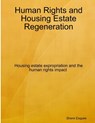 Human Rights and Housing Estate Regeneration - Shemi Esquire - 9780244850982
