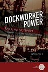 Dockworker Power - Peter Cole - 9780252042072
