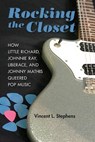 Rocking the Closet - Vincent L Stephens - 9780252042805